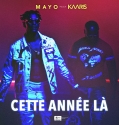 Kaaris feat. Mayo - Cette Année Là