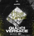 Kore – Gucci Versace feat. Heuss l’Enfoiré