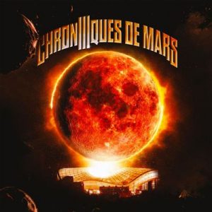 Chroniques – de Mars 3 Artistes divers mp3 Album Complet